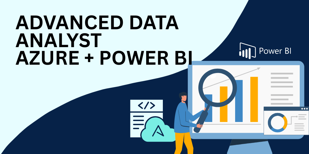 Advanced Data Analyst Azure + Power BI