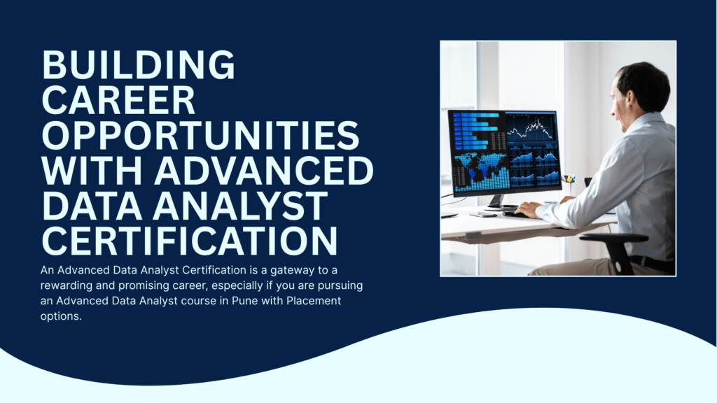 Building Career Opportunities with Advanced Data Analyst Certification