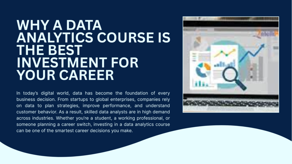 Why a Data Analytics Course is the Best Investment for Your Career