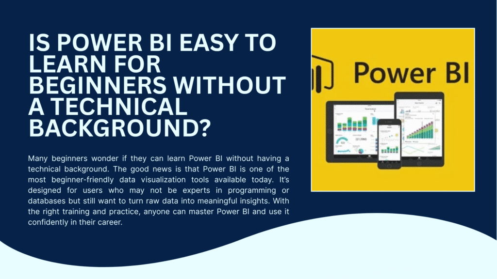 Is Power BI Easy to Learn for Beginners Without a Technical Background?